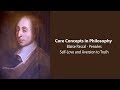 Blaise Pascal | Self-Love and Aversion to Truth (Pensées) | Philosophy Core Concepts