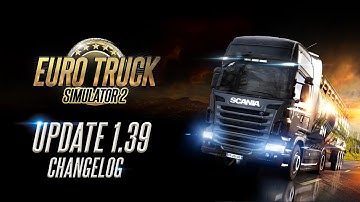 Changelog for ETS2 Update 1.39