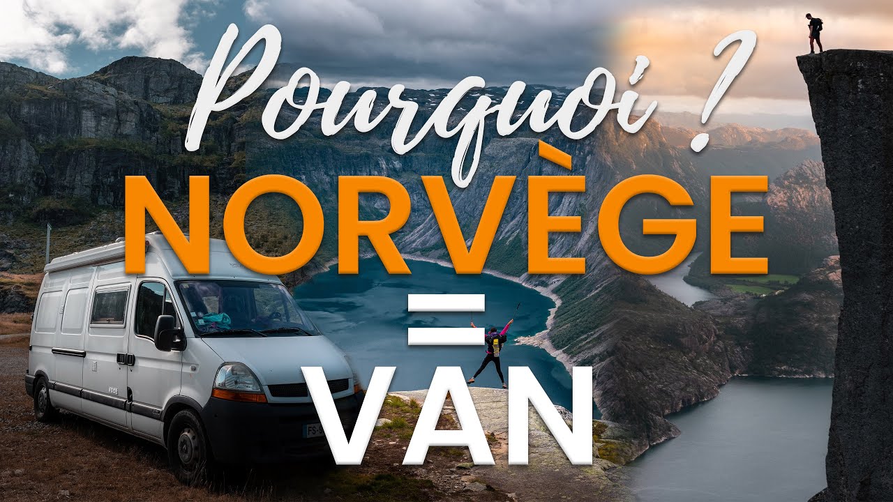 Pourquoi Faire Ton Voyage en Norvège en VAN ou CAMPING CAR | Notre Itinéraire en description