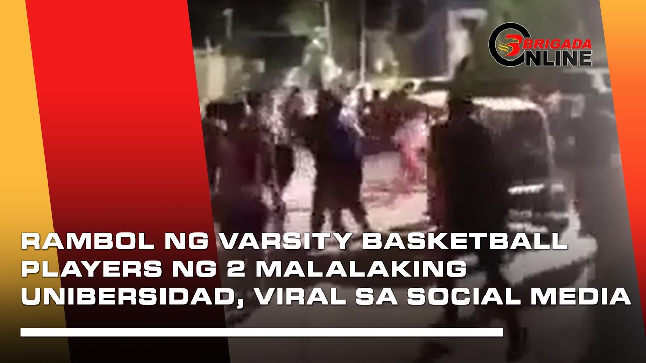 Rambol ng Varsity Basketball Players ng 2 malalaking Unibersidad, viral ...