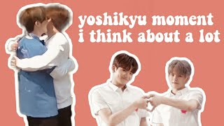 yoshikyu moment i think about a lot