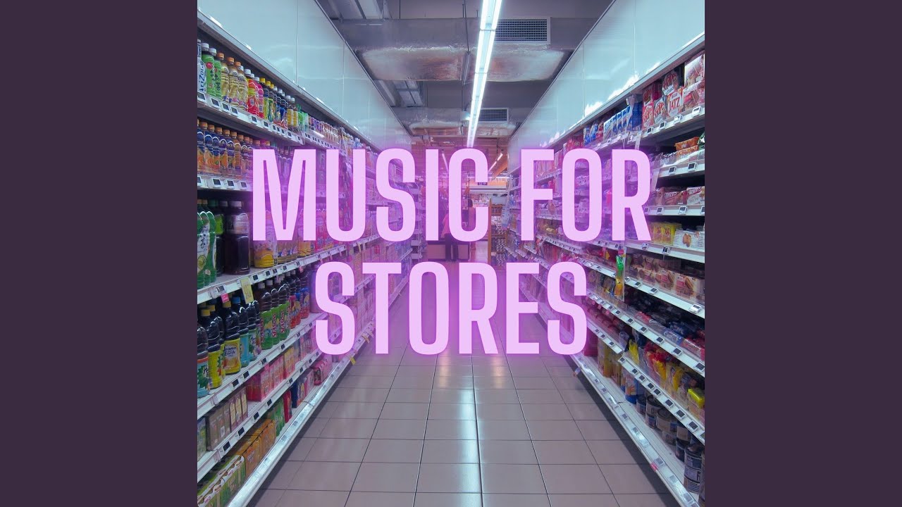 Music for Stores YouTube