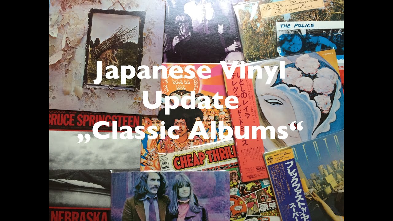 classic albums vinyl update japanese pressings youtube classic albums download
