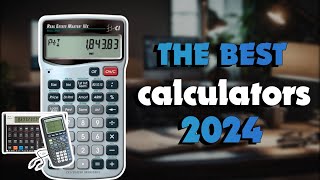 The Best Financial Calculators 2024 in 2024  Must Watch Before Buying!