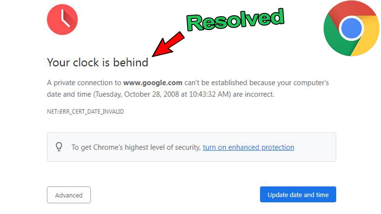 Your clock is behind NET::ERR_CERT_DATE_INVALID - Google Chrome Community