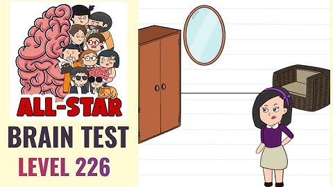 Brain Test All Star Level 226 | How can she open her closet safely? | Walkthrough