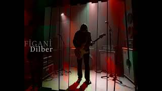 Dilber - Figani I Anatolian Rock
