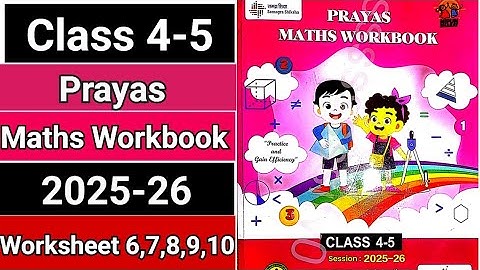 Class 4-5 prayas maths (english medium) Workbook 2025-26 Worksheet 6,7,8,9,10 | kaksha 4-5 maths