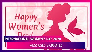 International Women's Day 2020 Greetings: WhatsApp Messages, Quotes & Pics to Wish Happy Women's Day
