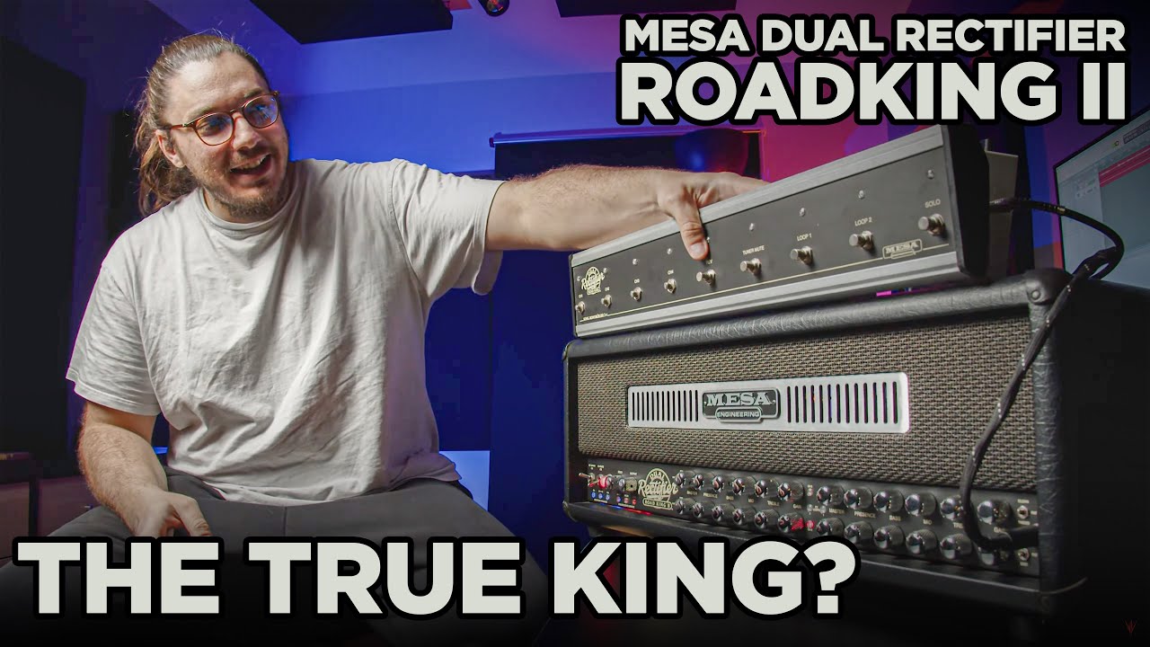 THE RECTIFIER WITH ENDLESS POSSIBILITIES! | Mesa Roadking II Dual 