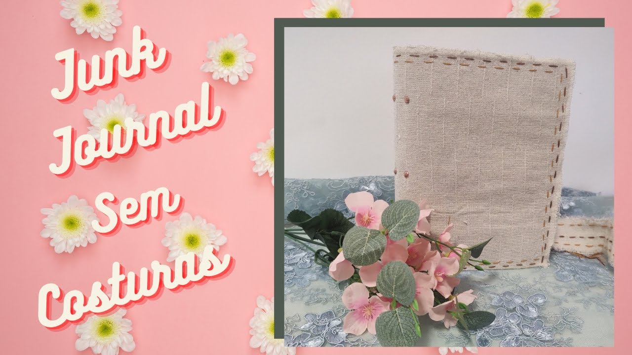 JUNK JOURNAL SEM COSTURAS