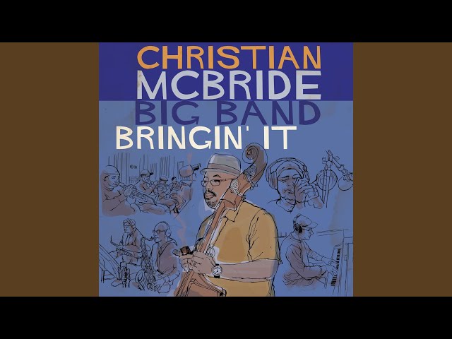 Christian McBride Big Band - Mr. Bojangles