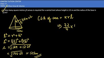 4. How many square metres of canvas is required for a conical tent whose height is 3.5 m and