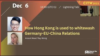 How Hong Kong is used to whitewash Germany-EU-China Relations｜CITW 2022 Open Sessions