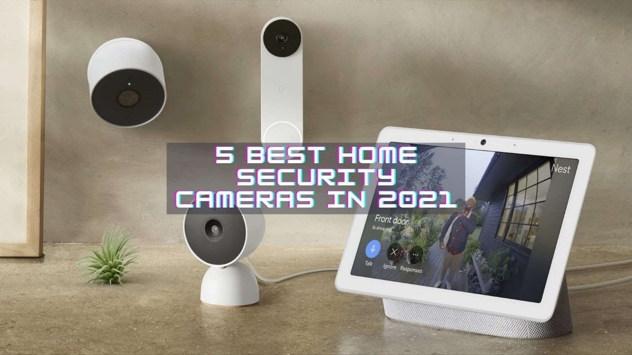 5 best home security cameras in 2021 || gadget centro