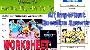 WORKSHEET Hu-tu-tu / class 4 EVS / Extra Question ANSWERS / ncert Chapter 10 All Important Questions