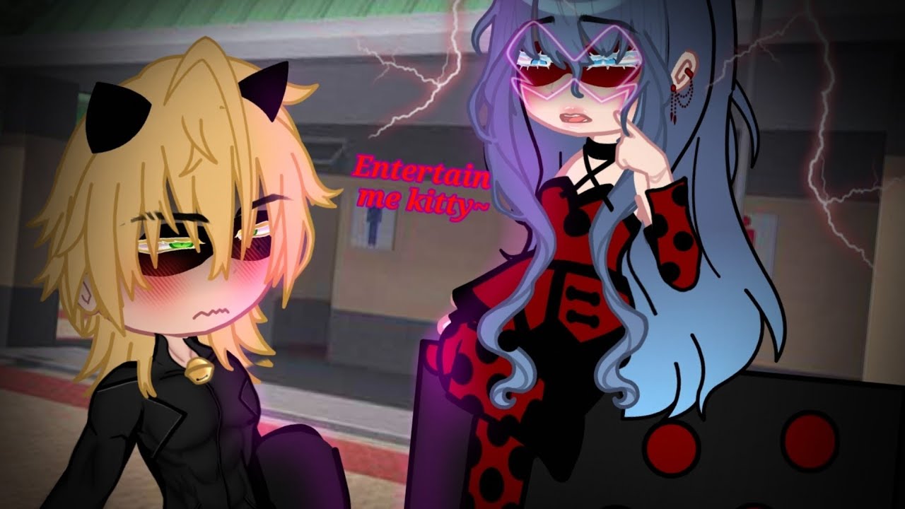 🐞Go on, entertain me kitty~ 🐈‍⬛|| MLB || GachaNebula || Marinette  Angst || Original