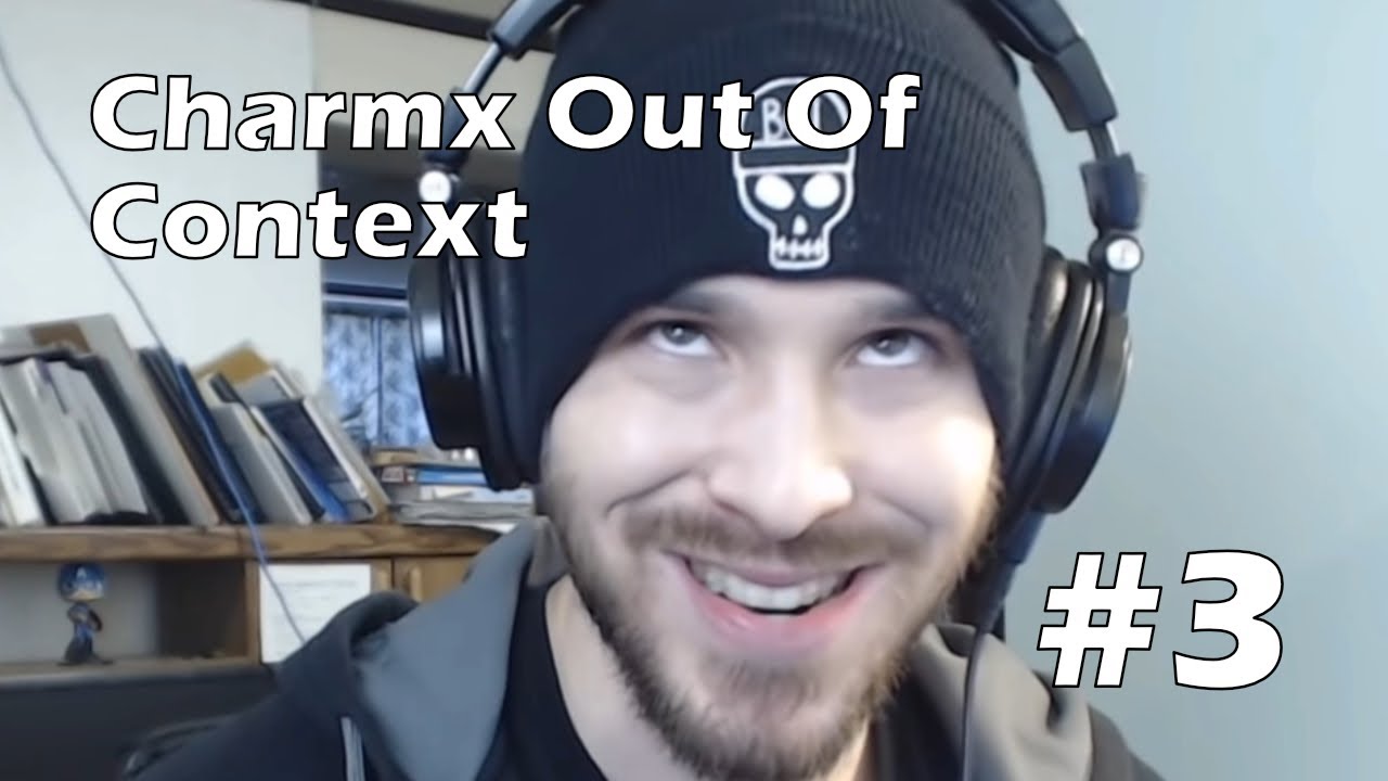 Charmx Out Of Context and Funny Clips Compilation #3