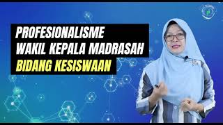 Tugas & Fungsi WAKA KESISWAAN (Wakil Kepala Madrasah Bidang Kesiswaan)