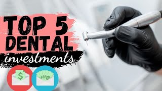 Top 5 Dental Office Investments (Tooth Bonding Recommendations)