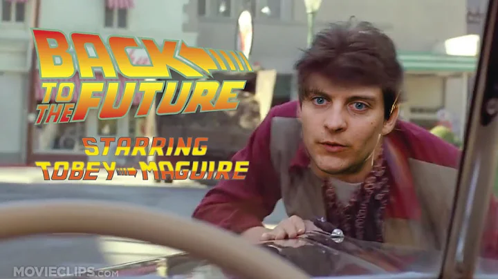 Back to the Future Starring Tobey Maguire
