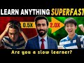 Mastering Fast Learning: Tips for Slow Learners | How to learnbl quickly
