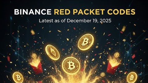 Binance Red Packet Codes (Latest as of December 19, 2025)