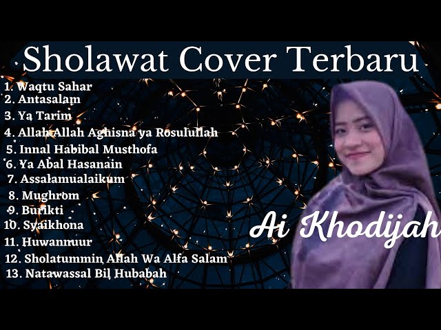 Sholawat Album Ai Khodijah || SHOLAWAT MERDU BIKIN HATI TENANG class=