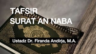 TAFSIR SURAT AN NABA - Ustadz Dr. Firanda Andirja, M.A.