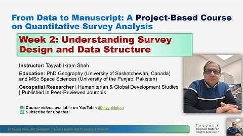 From Data to Manuscript Course - Week 2: Understanding Survey Design and Data Structure
