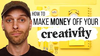 How to monetise your creativity (without social media) screenshot 4