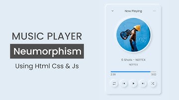 How to Create a Music Player Using Html Css and Javascript - Neumorphism Design