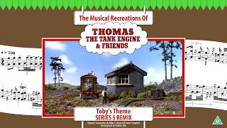 Toby The Tram Engine&#39;s Theme (Series 5 Remix)