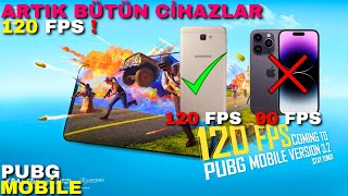 ARTIK BÜTÜN CİHAZLAR 120 FPS l BÜTÜN GERÇEKLER l PUBG MOBİLE Resimi