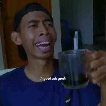 STORY WA|| NGOPI LAH MAS MAS😂😂