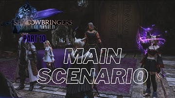 FFXIV - Children of the Everlasting Dark - Level 74 | Part 10  Shadowbringers Main Scenario (MSQ)