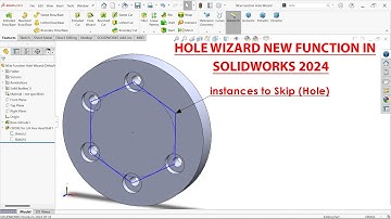 New Function With Hole Wizard in SolidWorks 2024