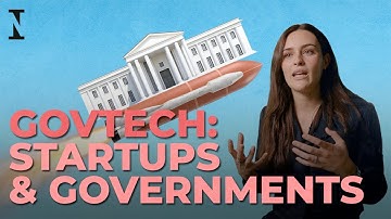 GovTech: How Startups Can Help Governments