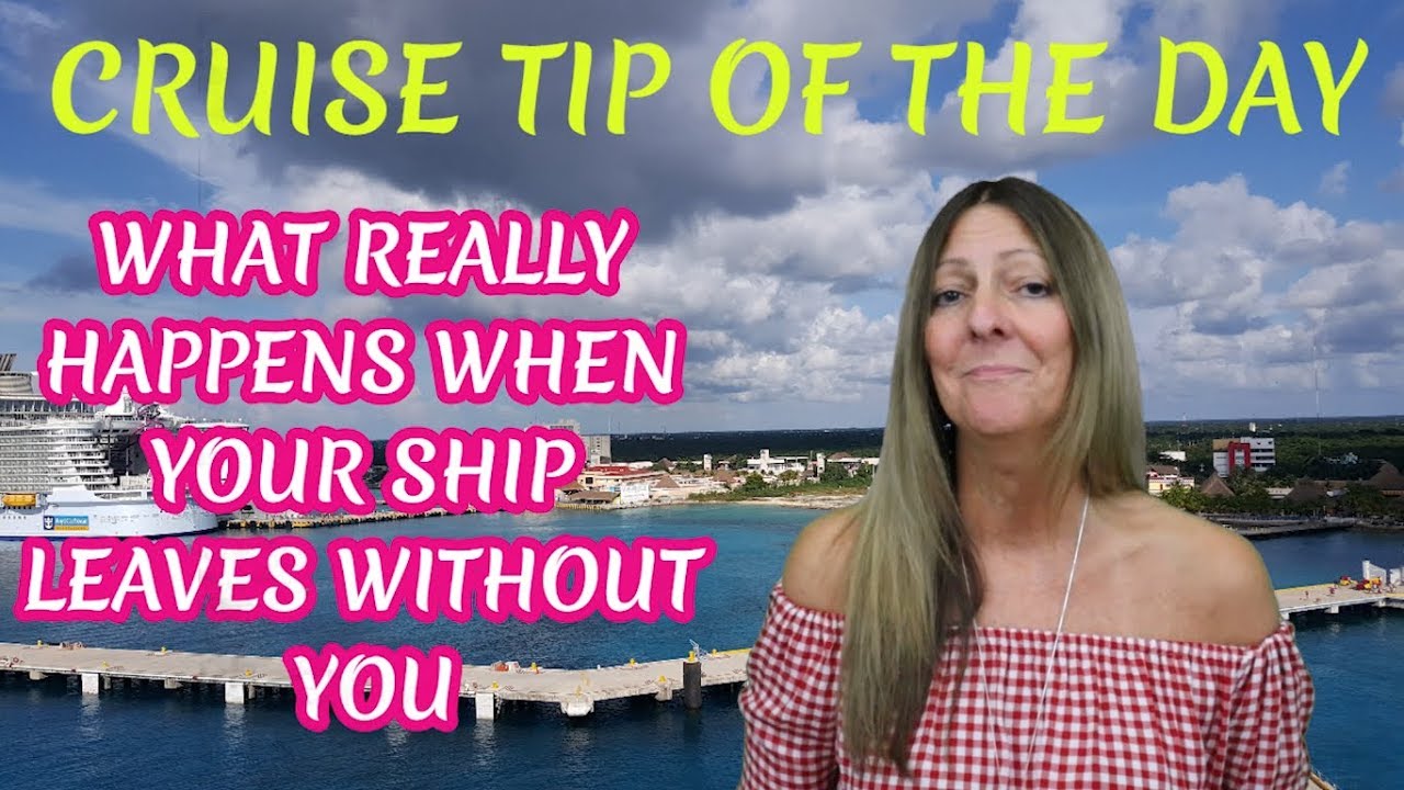 WHAT HAPPENS WHEN YOUR SHIP LEAVES WITHOUT YOU!!!