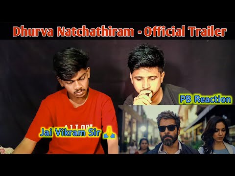 Dhruva Natchathiram - Official Trailer Reaction | Chiyaan Vikram, Harris Jayaraj #reaction #vikram