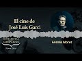 El cine de José Luis Garci. Filmografía con Andrés Moret