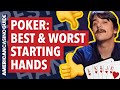 Poker: Best and Worst Starting Hands