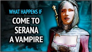 Skyrim ٠ What Happens if you Come to Serana as a Vampire