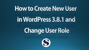 How to create new user in wordpress 3 8 1 and change user role