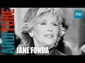 Jane Fonda à propos de sa biographie "Ma vie" | INA ArdiTube