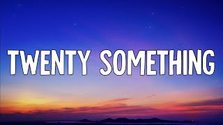 Alana Springsteen - twenty something (Lyrics)