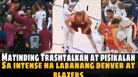 Trashtalkan at Pisikalan na labanang DENVER VS PORTLAND | NBA UPDATES 2021