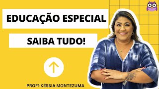 Educação Especial - Tudo que cai em provas!