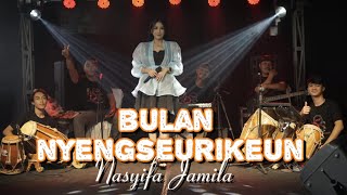 BULAN NYENGSEURIKEUN - NASYIFA JAMILAH X NEW DS ENTERTAINMENT