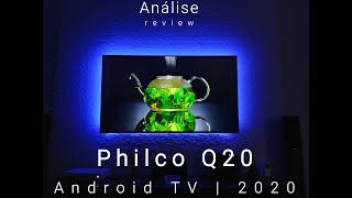 Análise TV Philco Q20 Android TV Lançamento 2020